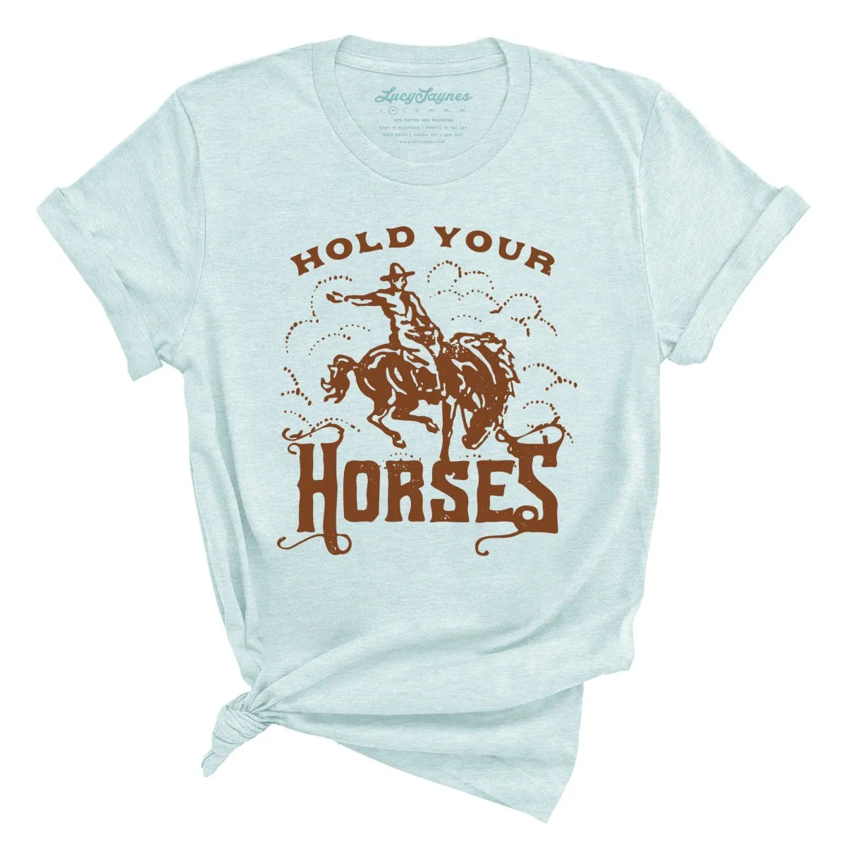 Hold Your Horses Tee