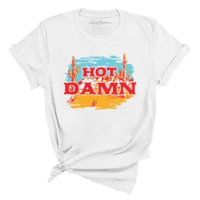 Hot Damn Tee